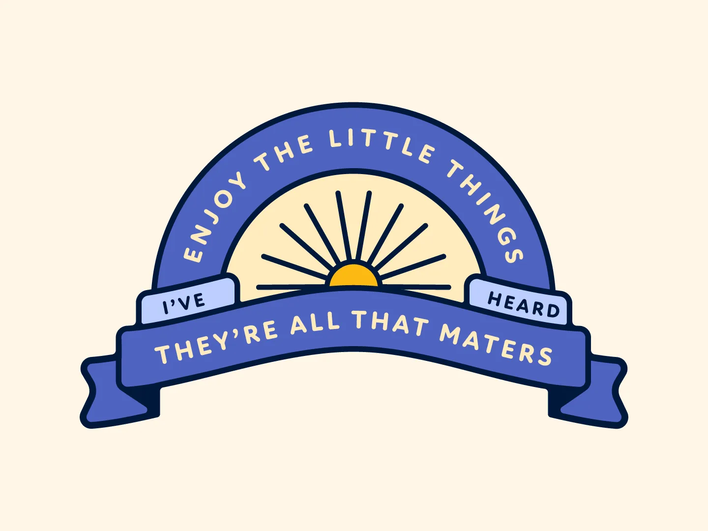Enjoy The Little Things